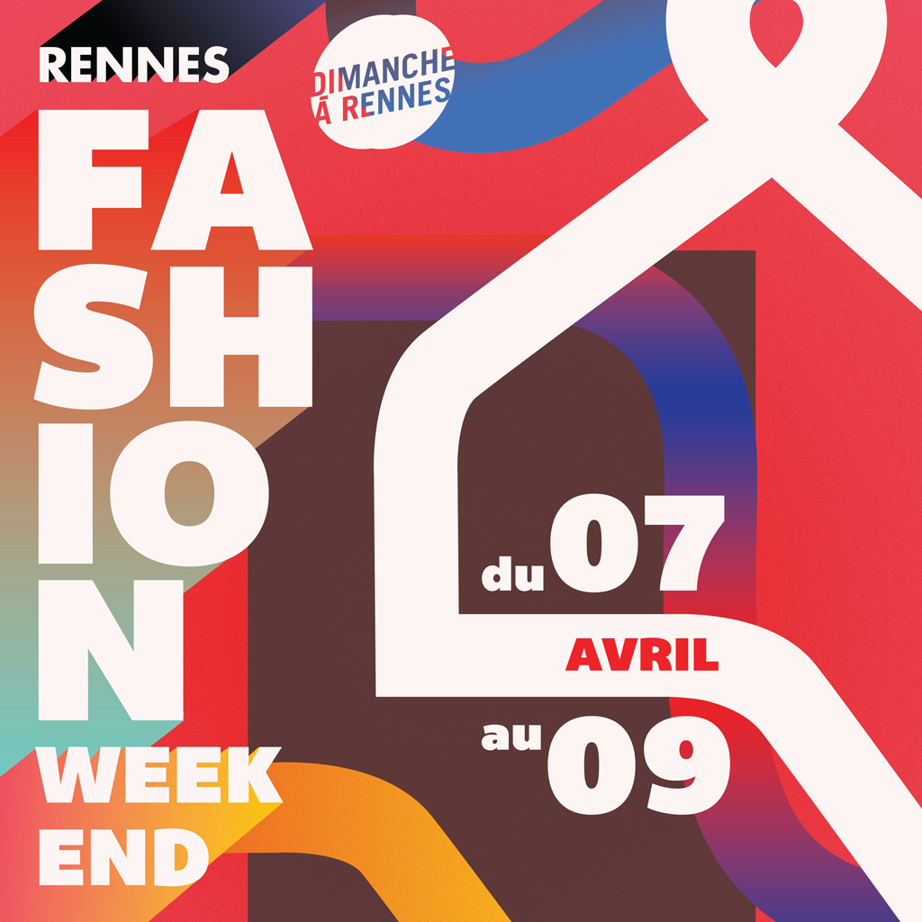 Le Fashion Weekend à Rennes du 7 au 9 avril 2017